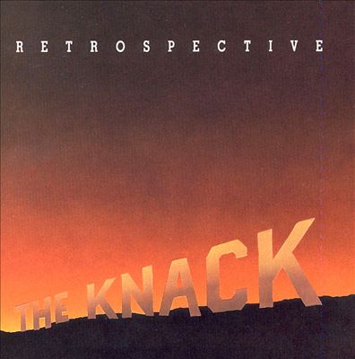 The Retrospective: The Best of the Knack