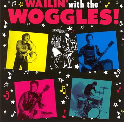 Wailin' with the Woggles