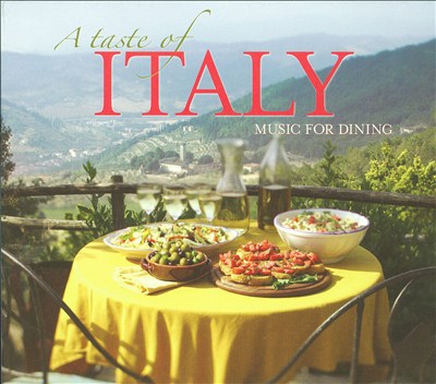 A Taste of Italy: Music for Dining