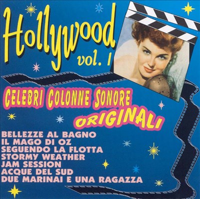 Hollywood: Celebri Colonne Sonore Originali, Vol. 1