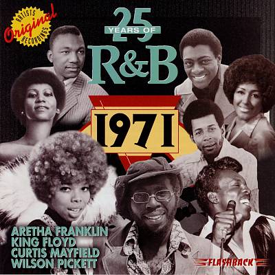 25 Years of R&amp;B: 1971