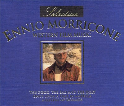 Ennio Morricone: Western Film Music