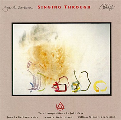 Singing Through: Vocal Compositions by John Cage