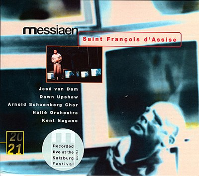Olivier Messiaen: Saint François d'Assise