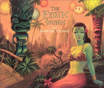 The Exotic Sounds of Martin Denny [Capitol]