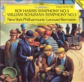 Roy Harris: Symphony No. 3; William Schuman: Symphony No. 3