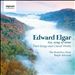 Go, Song of Mine: Part-Songs and Choral Works by Edward Elgar