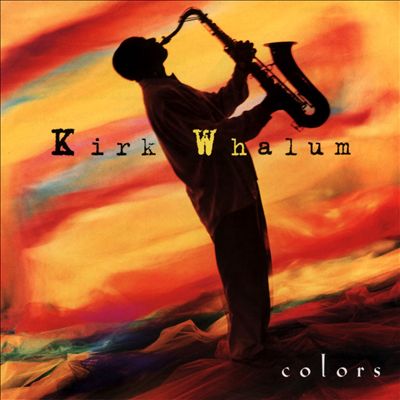 Kirk Whalum – Colors (1997, CD) - Discogs