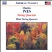 Ives: String Quartets