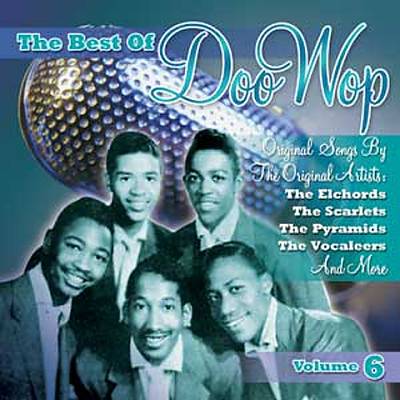 The Best of Doo Wop, Vol. 6