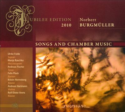 Norbert Burgmüller: Songs and Chamber Music