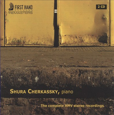 Shura Cherkassy: The Complete HMV Stereo Recordings