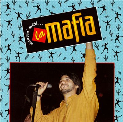 Dancin' with La Mafia