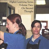 Higher Learning Series, Vol. 2: On Second Thought