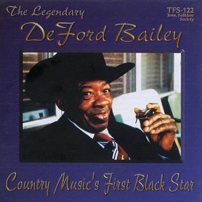 The Legendary DeFord Bailey: Country Music's First Black Star