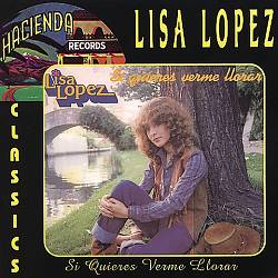 Album herunterladen Lisa Lopez - Si Quieres Verme Llorar