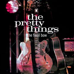 descargar álbum The Pretty Things - The Final Bow