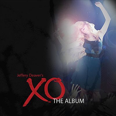 Jeffery Deaver's Xo (The Album)