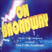 Pacific Pops Orchestra on Broadway - Original Broadway Cast