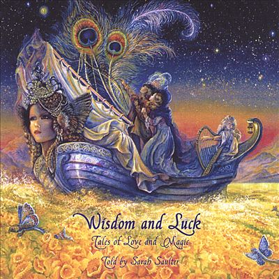 Wisdom and Luck: Tales of Love and Magic