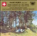 Hans Huber: Piano Concertos Nos. 1 & 3