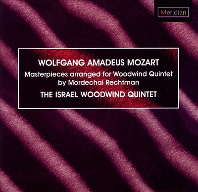 Mozart: Masterpieces Arranged for Woodwind Quintet