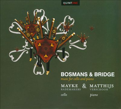 Bosmans & Bridge: Music for Cello and Piano