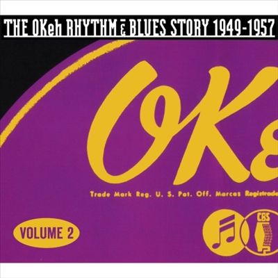 The Okeh Rhythm and Blues Story 1949-1957, Vol. 2