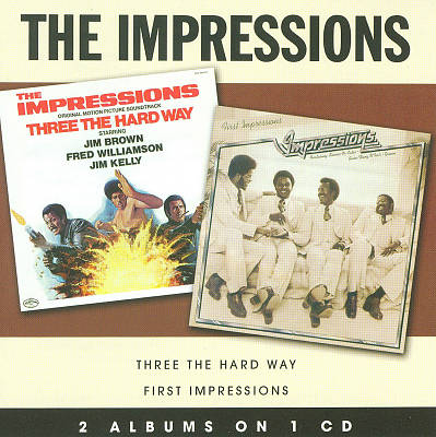 Three the Hard Way/First Impressions