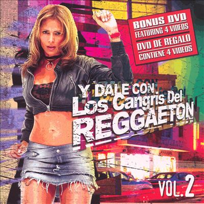 Y Dale Con Los Cangris del Reggaeton, Vol. 2 [Bonus DVD]