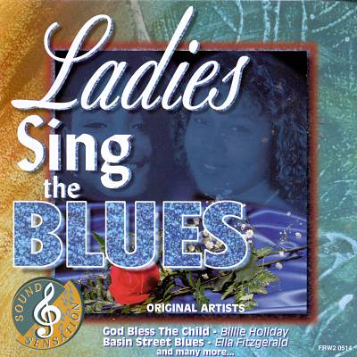Sound & Sensation: Ladies Sing the Blues