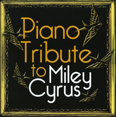 Piano Tribute to Miley Cyrus