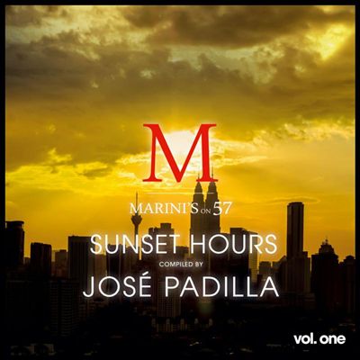 Sunset Hours Marini's on 57, Vol. 1: Compiled by Jose Padilla