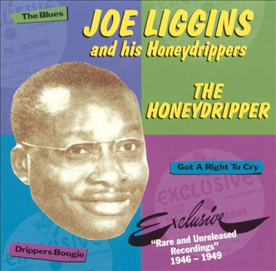 The Honeydripper: Rare and Unreleased Recordings 1946-1949