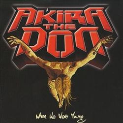 Album herunterladen Akira The Don - When We Were Young