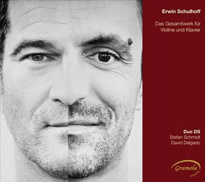 Erwin Schulhoff: Das Gesamtwerk für Violine und Klavier