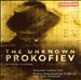 The Unknown Prokofiev