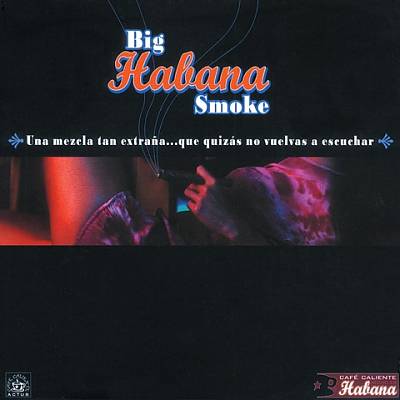 Big Habana Smoke