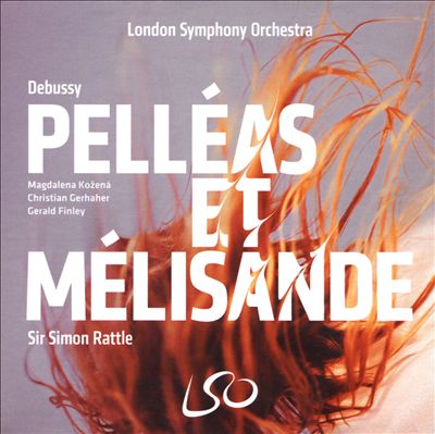 Debussy: Pelléas & Mélisande
