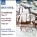 Roussel: Symphony No. 2; Pour une fête de printemps; Suite in F