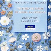 Francisco de Peñalosa: Un Libro de Horas de Isabel la Católica