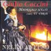 Giulio Caccini: Madrigali scelti (1601) et varia