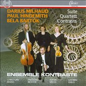 Milhaud: Suite; Hindemith: Quartett; Bartók: Contrasts