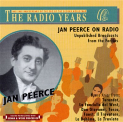Jan Peerce On The Radio-Unpublished Broadcasts From The Forties