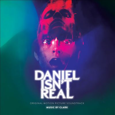 Daniel Isn't Real [Original Motion Picture Soundtrack]