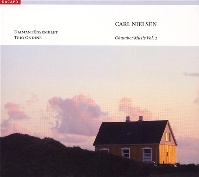 Carl Nielsen: Chamber Music, Vol. 1