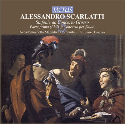 Alessandro Scarlatti: Sinfonie da Concerto Grosso