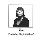 Dee Featuring the J.T. Band