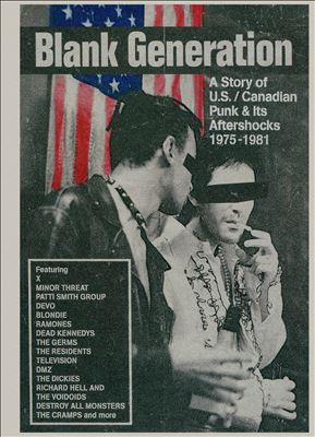 Blank Generation: A Story of U.S./Canadian Punk & Its Aftershocks 1975-1981