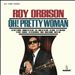 Oh! Pretty Woman